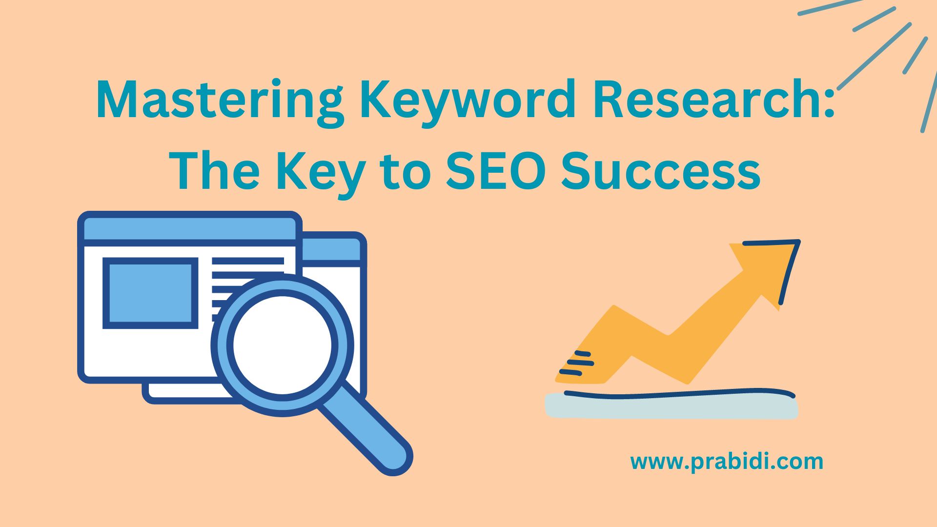 Mastering Keyword Research The Key To Seo Success Prabidi Technology In Your Hand 0672