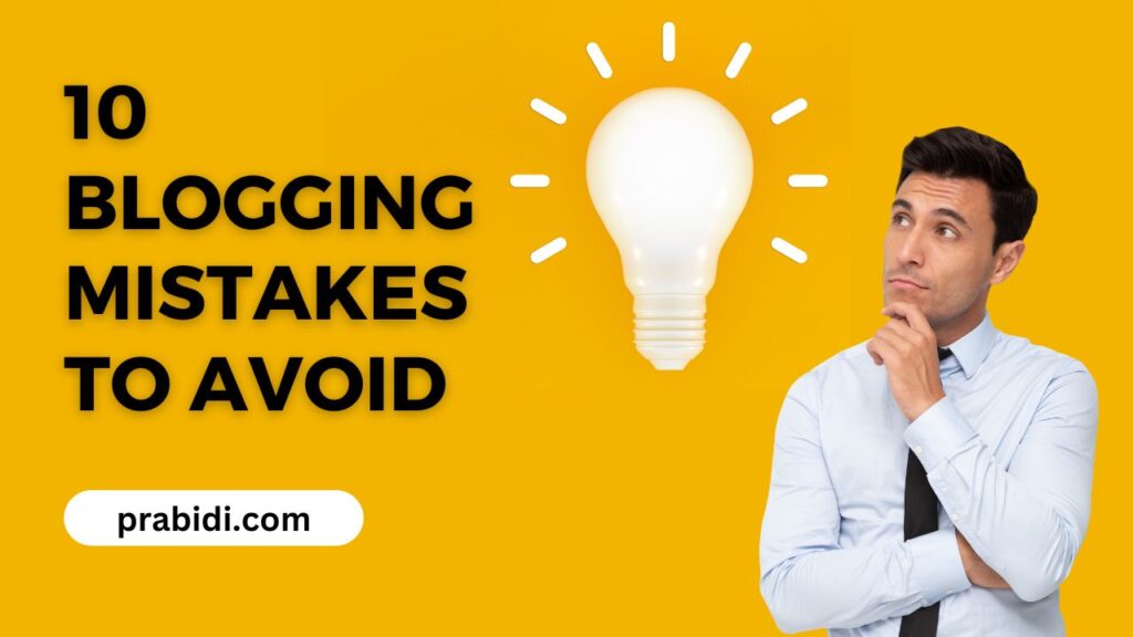 10 Blogging Mistakes To Avoid At All Costs For Maximum Success ...