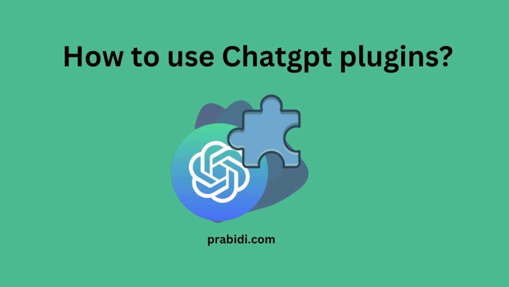 How to use Chatgpt plugins?