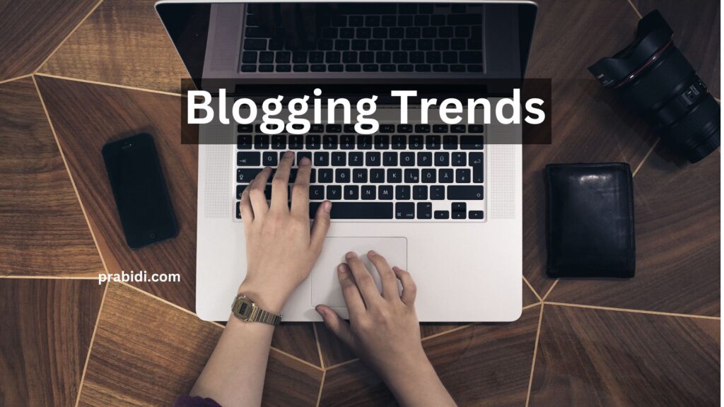 Blogging Trends
prabidi.com
