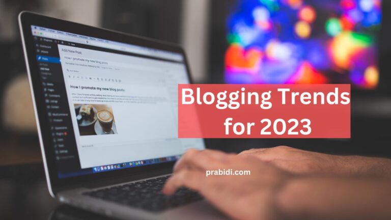 Blogging Trends prabidi.com