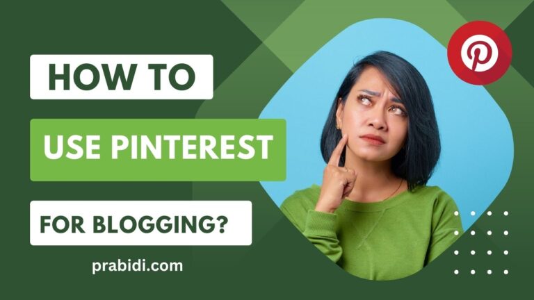 How to use Pinterest for blogging prabidi parbidi.com